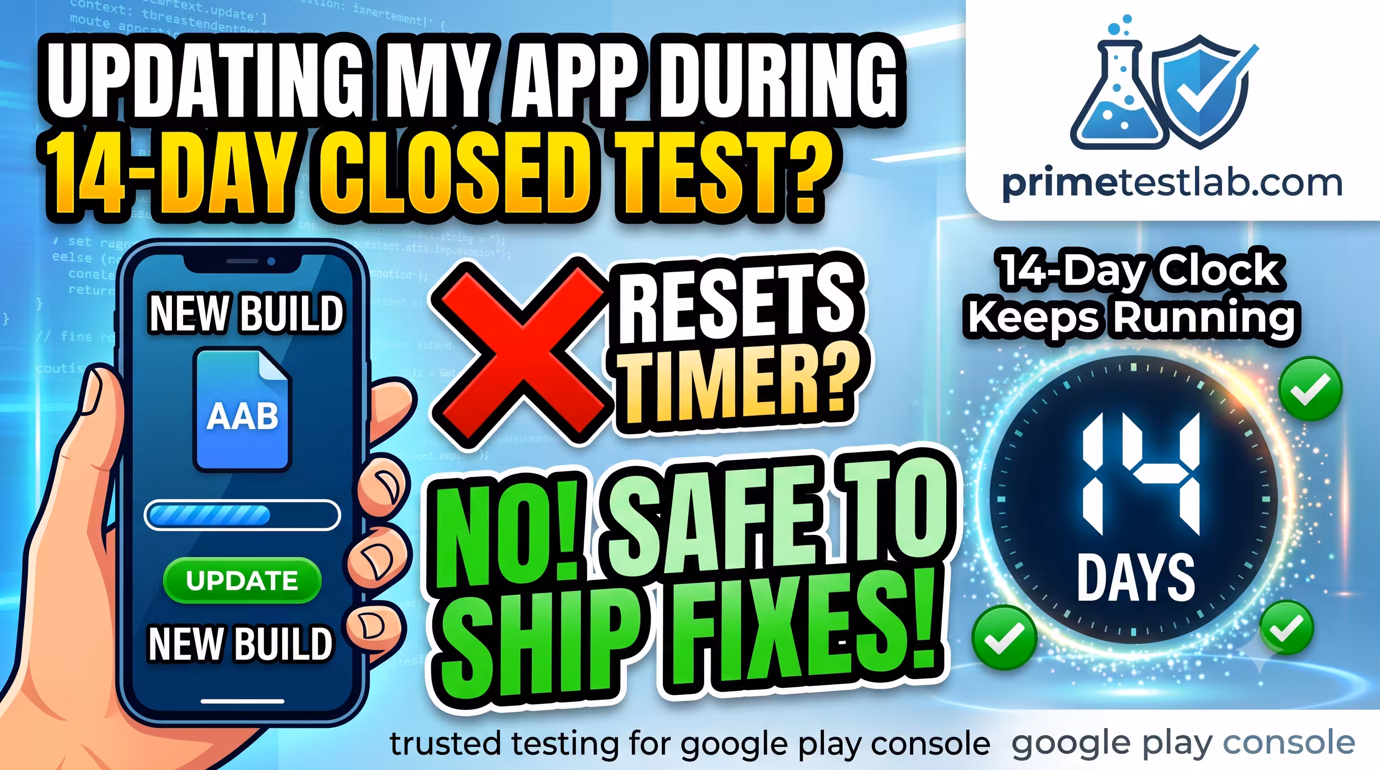 Does Updating My App Reset the 14-Day Closed Test? (2026)